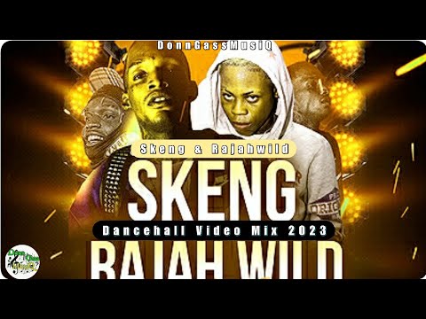 Skeng x Rajahwild Mix 2023 | Dancehall Mix 2023 Video | Rajahwild x Skeng Mix 2023