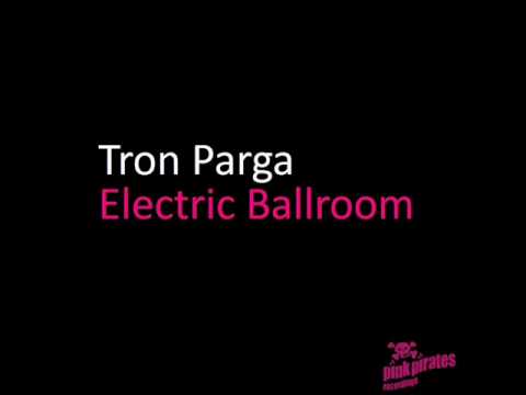 tron parga - electric ballroom (nick nightingale remix) [PINK PIRATES]