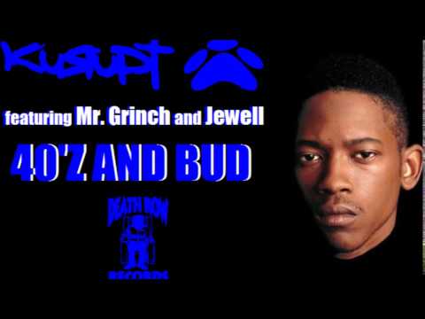 Kurupt feat. Mr. Grinch & Jewell - 40'z and Bud (1994) (Death Row) (Unreleased) (CDQ)