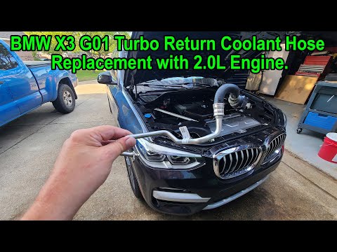 BMW X3 G01 Turbo Return Coolant Hose Replacement Due to Leak, Detailed.