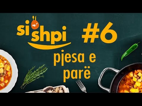 Si n'shpi Emisioni 6 - Pjesa e parë - Afrim Avdyli, Xhulio Hadri dhe Brikena Sopa Hoxha