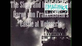 The Siege and Investiture of Baron von Frankenstein&#39;s Castle at Weisseria