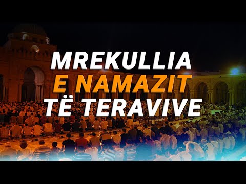 Namazi i Teravive - Mrekullia qe ndodh me trupin kur falim kete namaz