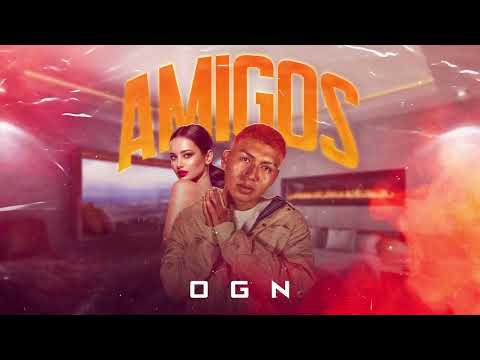 OGN Pescadito - Amigos (Audio Oficial)