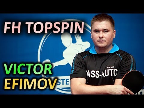 FH topspin technique of Viktor Yefimov Виктор Ефимов техника топспина справа + SlowMotion
