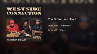 Westside Connection - You Gotta Have Heart.12