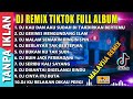 DJ REMIX TIKTOK FULL ALBUM DJ KAU DAN AKU SUDAH DI TAKDIRKAN BERTEMU DJ GERIMIS MENGUNDANG