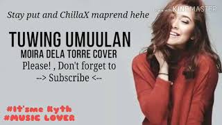 Tuwing Umuulan - Moira Dela Tore [Cover] (w/Lyrics)