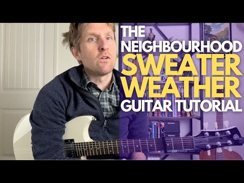Sweater Weather by The Neighbourhood Guitar Tutorial - Guitar Lessons with Stuart!