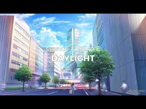 syence & BKAYE • Daylight