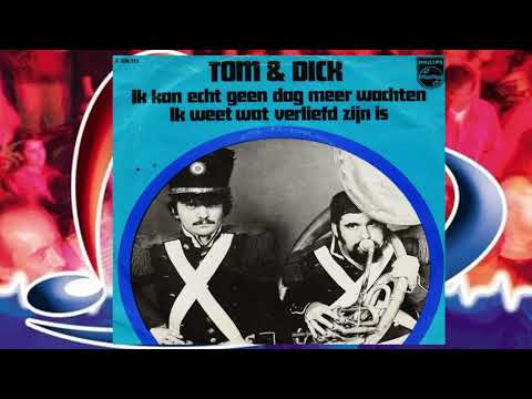 Tom & Dick ♪ Ik weet wat verliefd zijn is ♫  (1969)