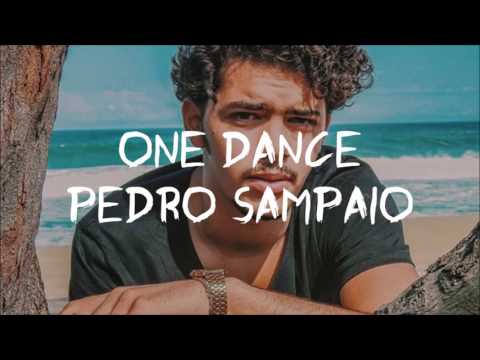 One Dance - Dj Pedro Sampaio (Live Edit) VERSÃO COMPLETA