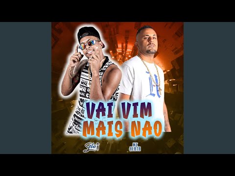 Vai Vim Mais Não