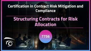 Structuring Contracts for Risk Allocation | Exclusive Lesson