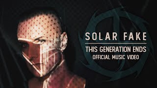 Kadr z teledysku This Generation Ends tekst piosenki Solar Fake