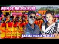 ABIN GE NA JOR KURI PATABINDHA SILDA PATA RE STUDIO VERSION 2025 SUJIT MURMU PRATIMA TUDU