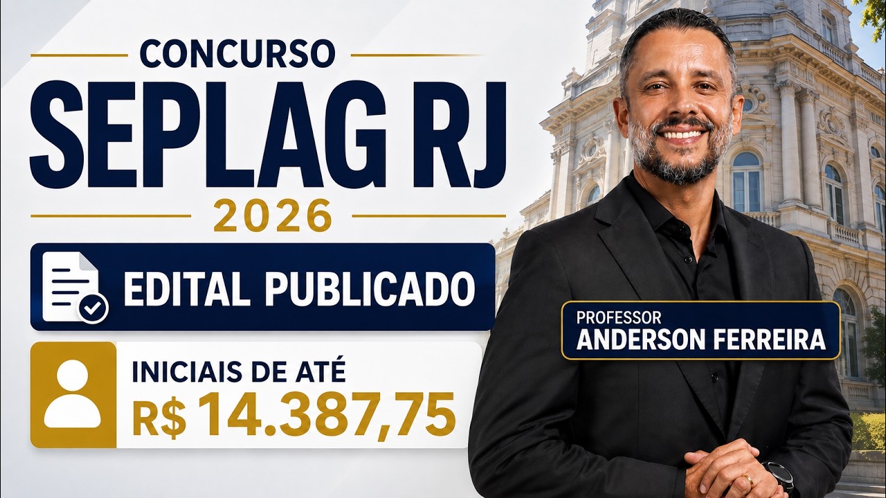 Concurso SEPLAG RJ 2026: Edital Publicado com Iniciais de até 14.387,75