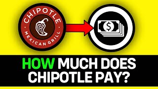 How Much Does Chipotle Pay Per Hour | Chipotle Salary 2025