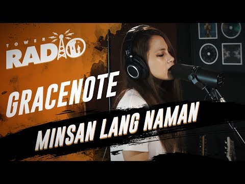 Tower Radio - Gracenote - Minsan Lang Naman