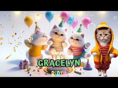 GRACELYN HAPPY BIRTHDAY SONG - HAPPY BIRTHDAY GRACELYN | Happy Birthday With Cat Names