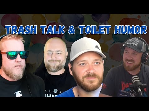 Trash Talk, Toilet Humor & Triumphant Tales!
