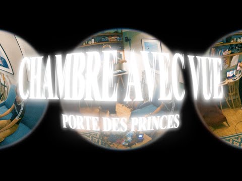 Porte des Princes - Chambre avec Vue (Official Lyric Video)