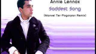 Annie Lennox - Saddest Song (Manvel Ter-Pogosyan Remix 2006)
