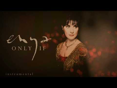 Enya - Only If (Instrumental)