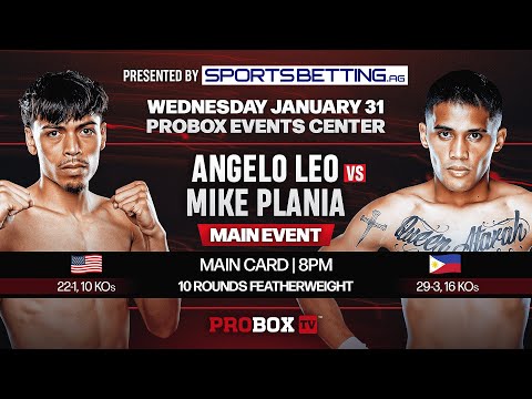 Live on ProboxTV Angelo Leo VS Mike Plania