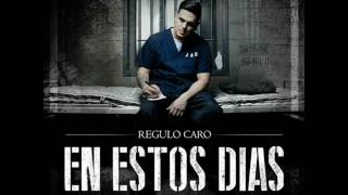 Regulo Caro- En Estos Dias (Letra)
