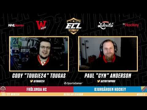 ECL '22 Winter - Elite Week 4: Frölunda HC vs Djurgården Hockey