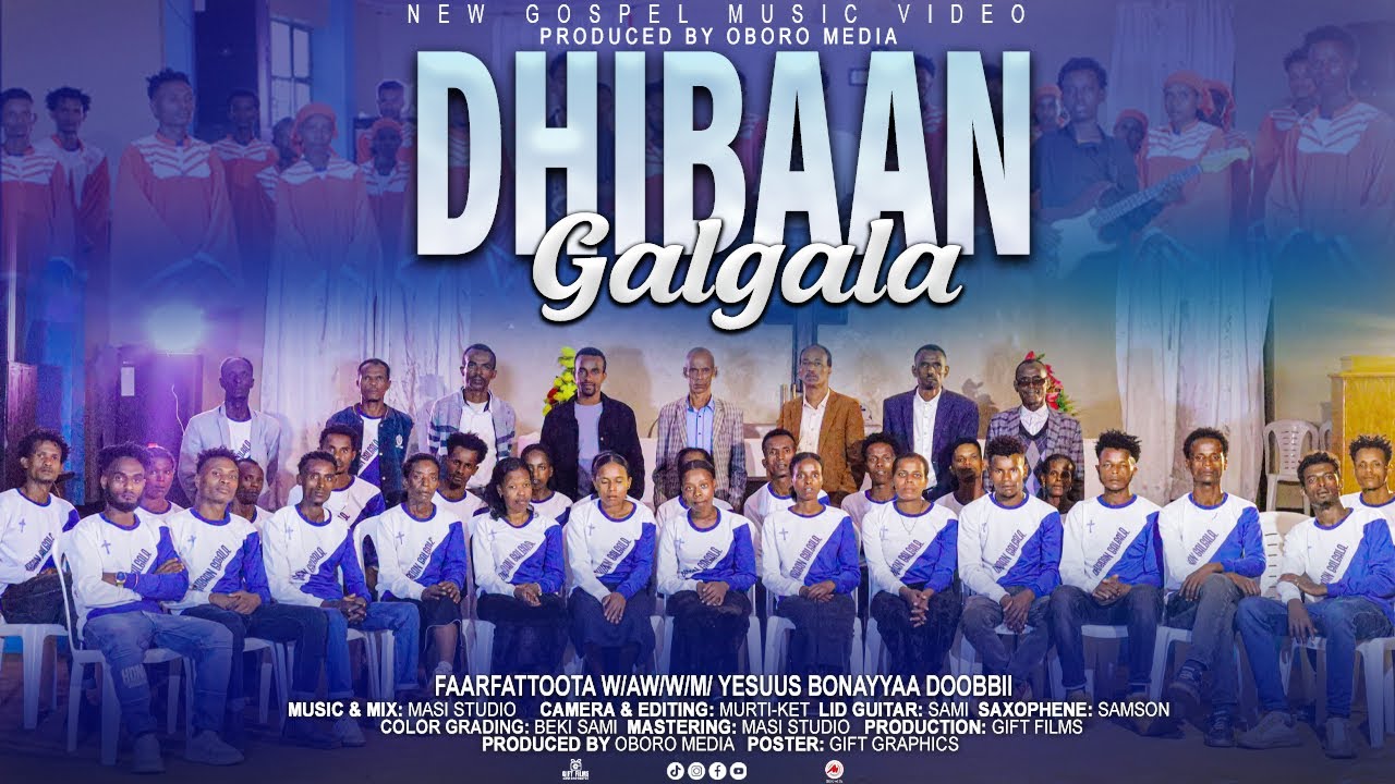 DHIBAAN GALGALA : FAARFATTOOTA WKWWM/ YESUS BONAYA DOBI