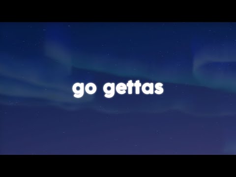 andrei, bbno$, Killa Fonic, Azteca & Nane - Go Gettas (Lyrics)
