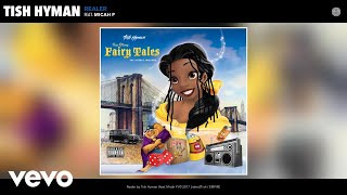 Tish Hyman - Realer (Audio) ft. Micah P