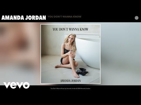 Amanda Jordan - You Don't Wanna Know (Official Audio)