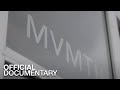 MVMT: The Documentary (Official 2019)