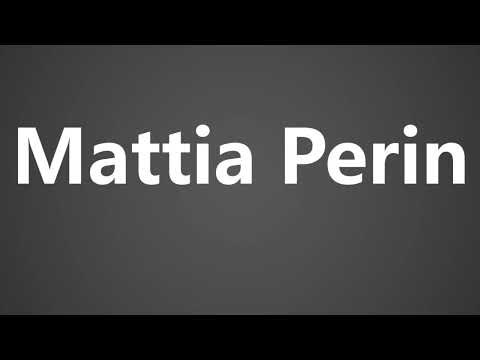 How To Pronounce Mattia Perin