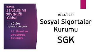 013 - Sosyal Sigortalar Kurumu: SGK | Genel Konular | ÇALIŞANLARIN İSG