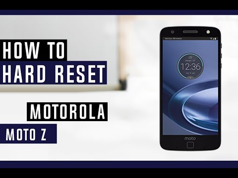 How to Hard Reset Motorola Moto Z