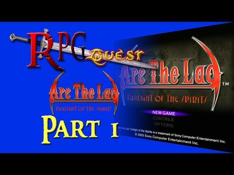 RPG Quest #372: Arc the Lad: Twilight of the Spirits (PS2) Part 1