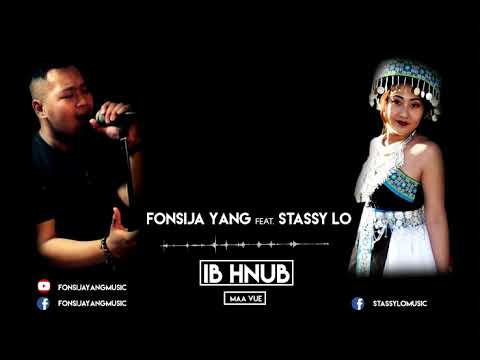 Fonsija Yang feat. Stassy Lo - IB HNUB (Maa Vue) REENDITION