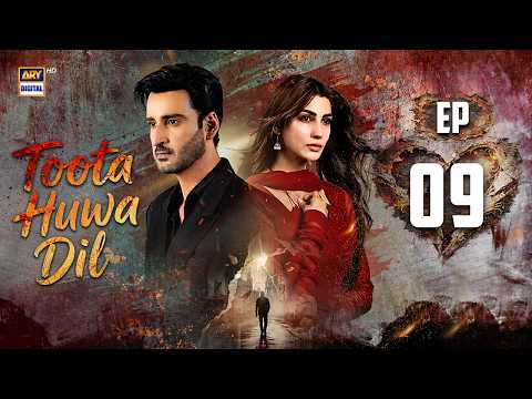 Toota Huwa Dil Episode 9
