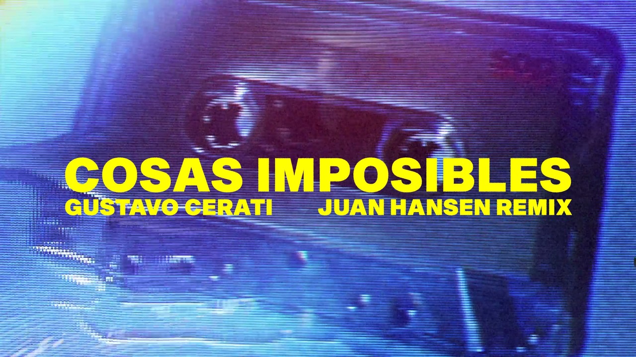Cosas Imposibles - Gustavo Cerati