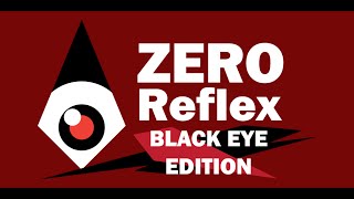 Zero Reflex : Black Eye Edition Steam Key GLOBAL