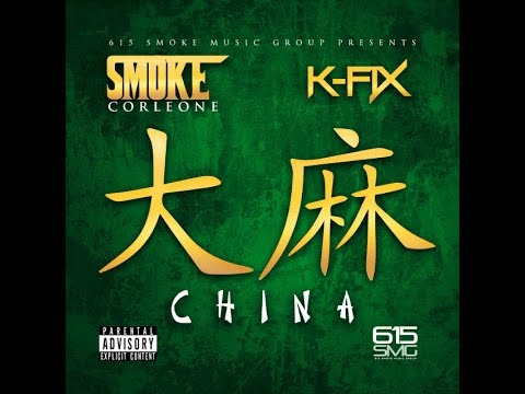 Smoke Corleone & K Fix  China