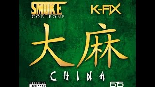 Smoke Corleone & K Fix  China