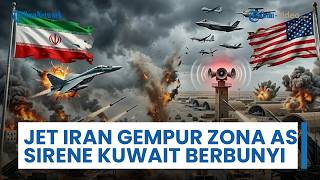 Rangkuman Perang Timur Tengah: Pangkalan Udara AS Digampur Iran, Sirene Peringatan di Kuwait Meraung