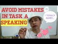 HOW TO AVOID MISTAKES IN TASK A SPEAKING MUET