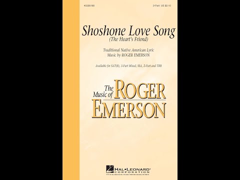 Shoshone Love Song (2-Part Choir) - Music by Roger Emerson