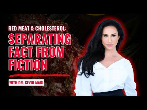Red Meat & Cholesterol: Separating Fact from Fiction | Dr Kevin Maki
